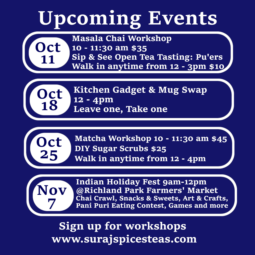 Schedule of upcoming events for October and early November. Includes Chai workshop, Matcha workshop, and Tea Tastings